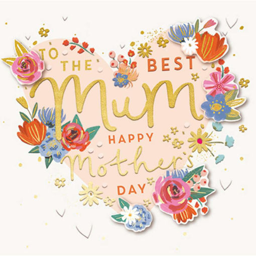 Picture of TO THE BEST MUM HAPPY MOTHERS DAY